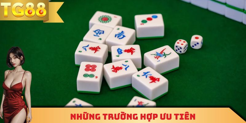 Hướng dẫn cách chơi mạt chược - những trương hợp ưu tiên